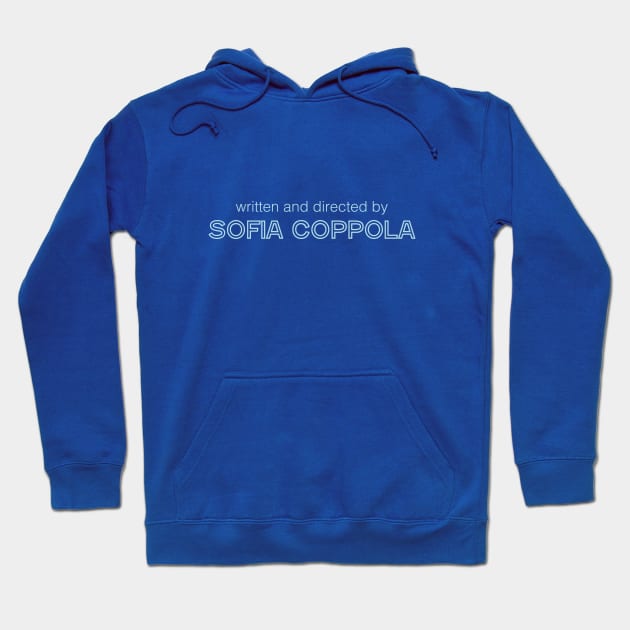 Written and Directed by Sofia Coppola Hoodie by cats_foods_tvshows